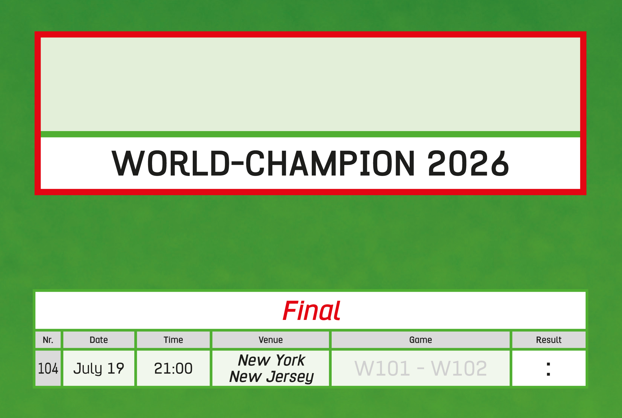 Weltmeisterschaft 2026 Finale am 19. Juli, 21:00 Uhr in New York, New Jersey.
