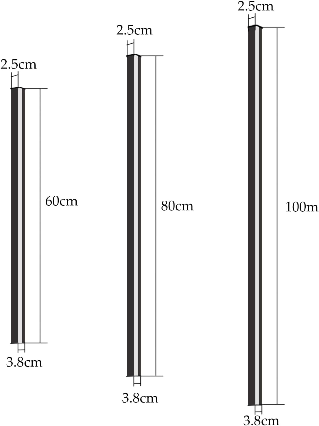 Tre barre verticali: 60cm, 80cm, 100cm di altezza, tutte larghe 3,8cm.