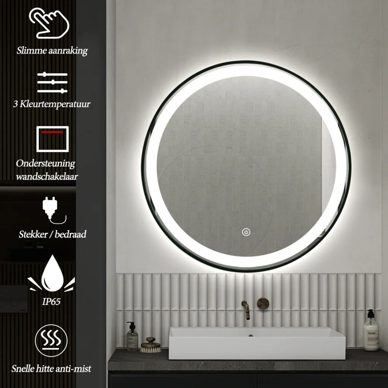 Een ronde spiegel met LED-verlichting boven een wastafel, met touch-bediening en 3 kleurtemperaturen.