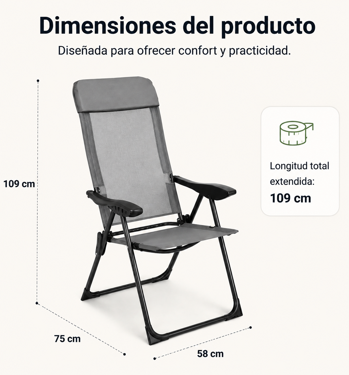 Silla plegable gris: 109 cm de alto, 75 cm de ancho, 58 cm de fondo.