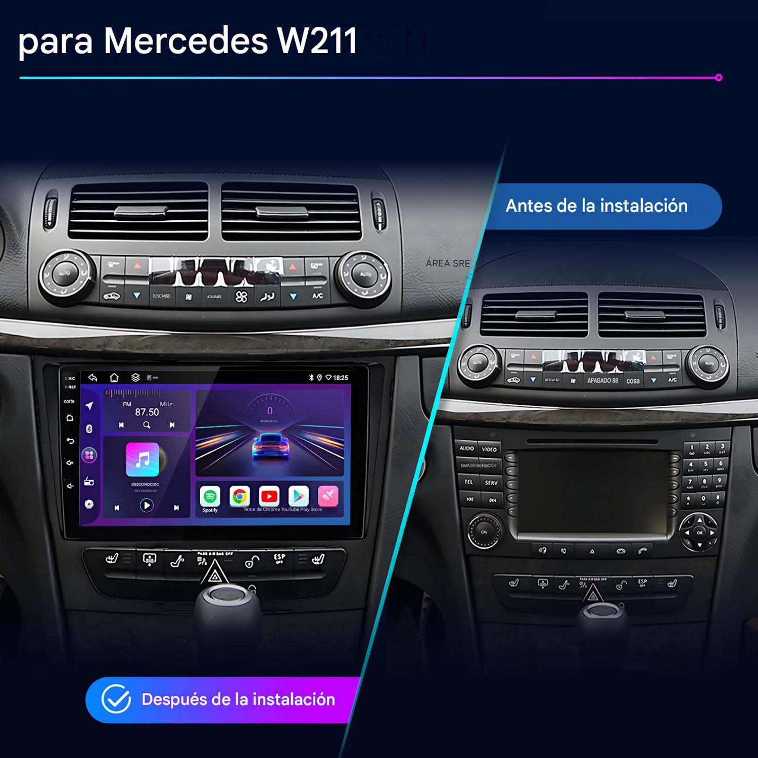 Comparación del salpicadero del Mercedes W211: antes con radio antigua, después con pantalla táctil moderna.