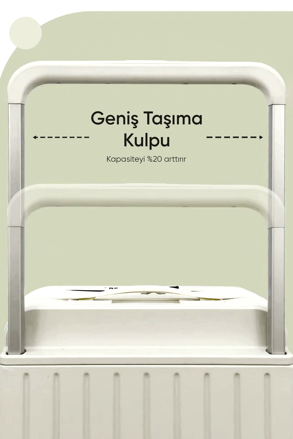 Geniş Taşıma Kulpu yazılı beyaz taşıma kolu, Kapasiteyi %20 arttırır.