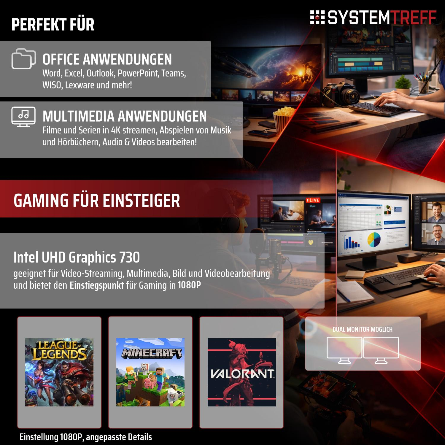 System Treff: Perfekt für Office, Multimedia, Gaming. Intel UHD 730.
