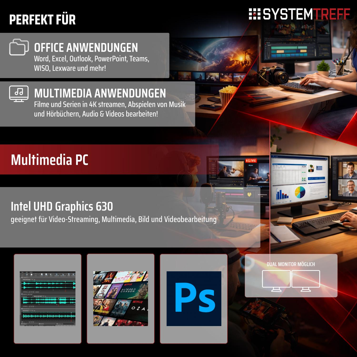 Ein Multimedia-PC mit Intel UHD Graphics 630 für Office und Multimedianwendungen.