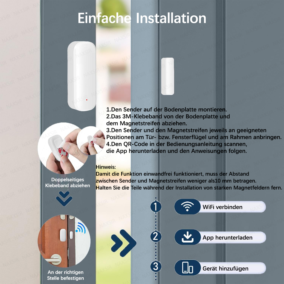 Einfache Installation: Sender und Magnetstreifen an Tür/Fenster anbringen.