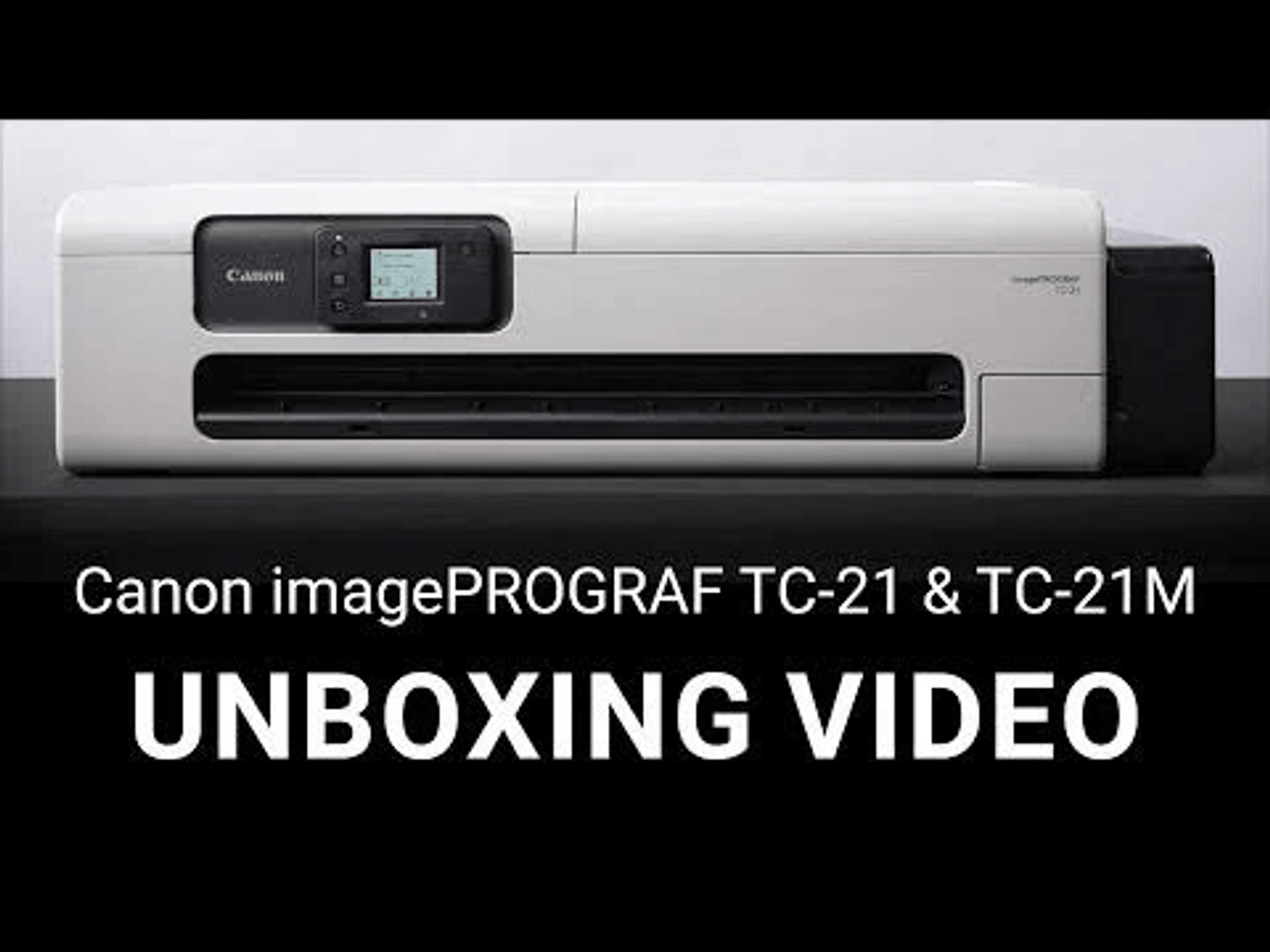 Een witte Canon printer op de voorgrond. Tekst: UNBOXING VIDEO.