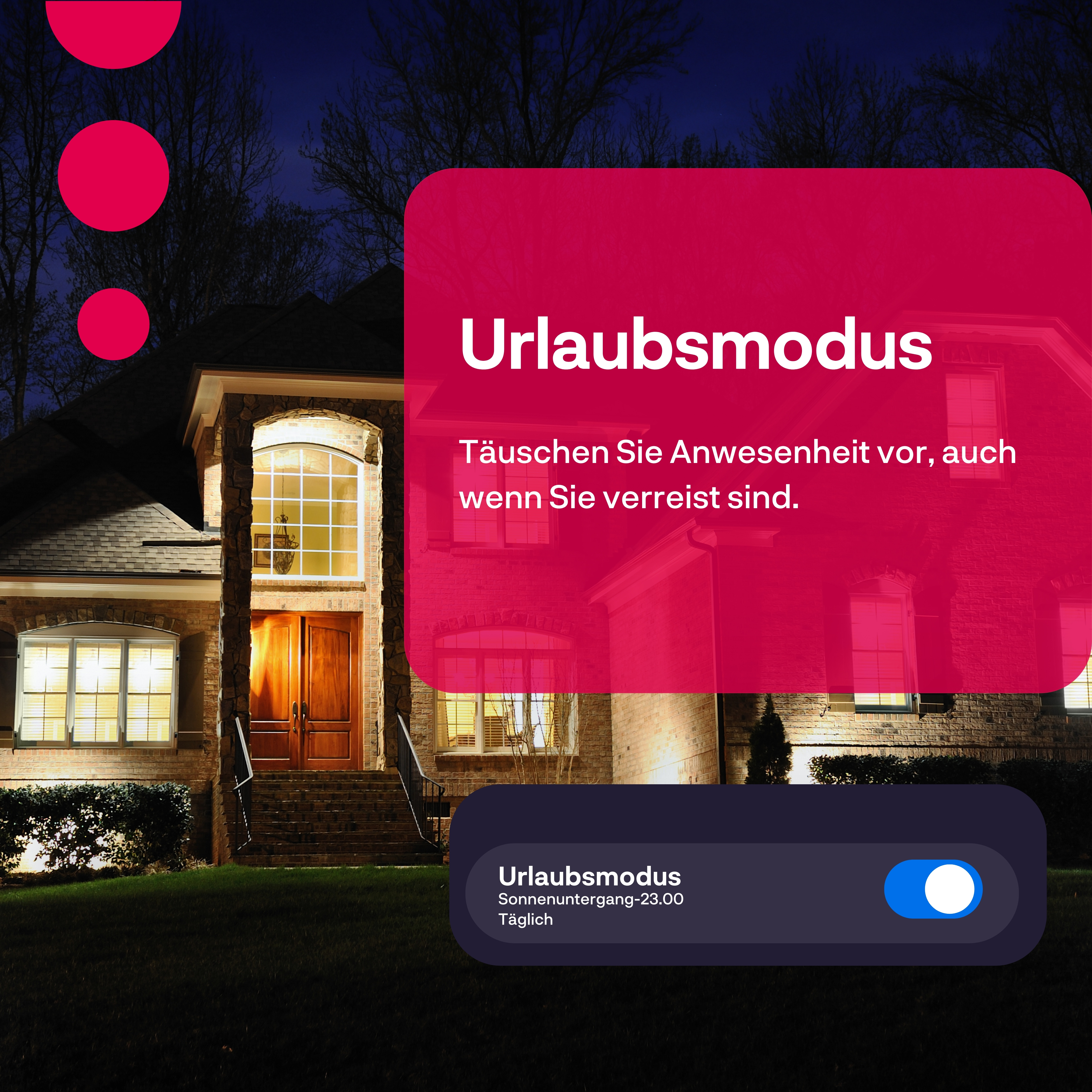 Haus im Dunkeln, Urlaubsmodus-Text & Schalter. Dunkelblau und Pink.