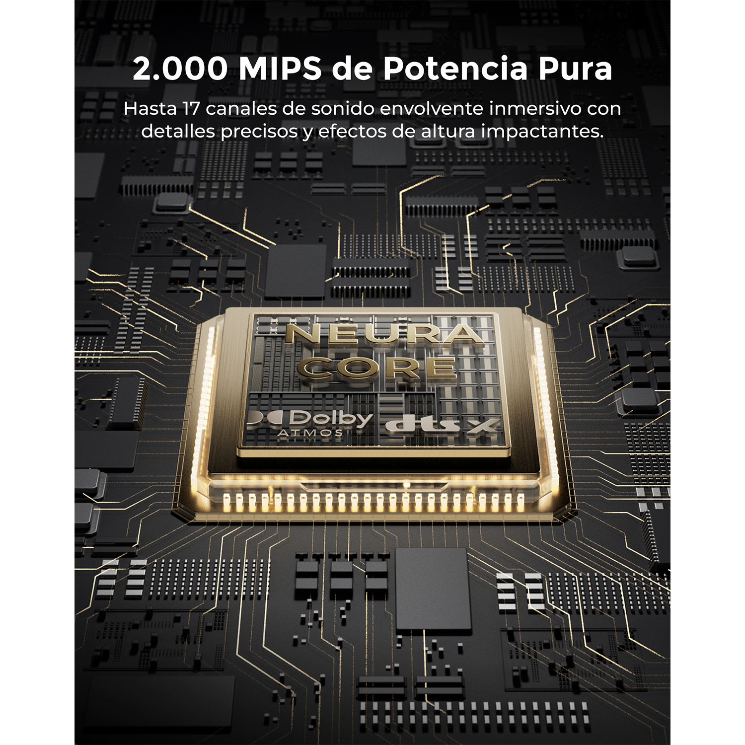 Chip dorado con logos "NEURAL CORE" y Dolby Atmos/dts-X, rodeado de circuitos.