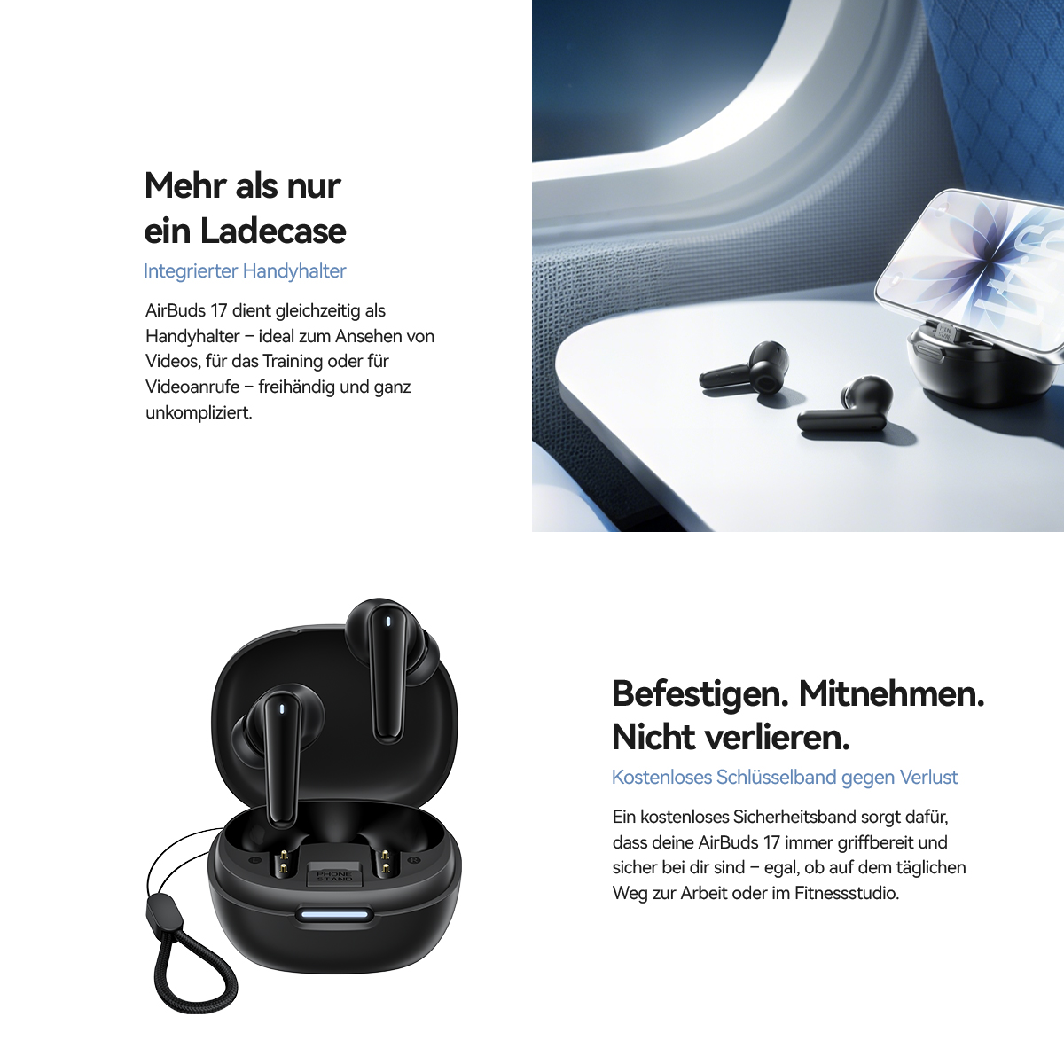Schwarze AirBuds 17 im Ladecase mit Band auf einem Tisch, neben einem Handyhalter.