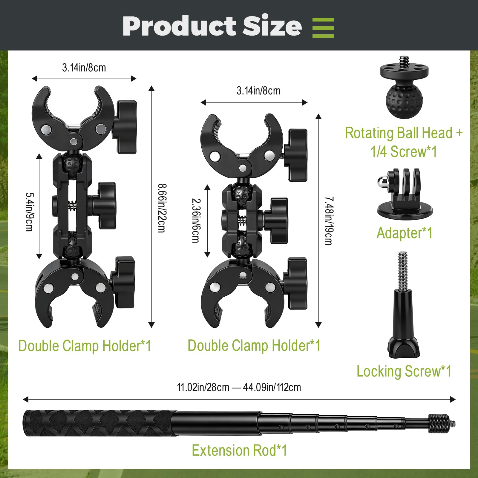 Produktgrößenübersicht: 2 Doppelklemmenhalter, 1 Kugelgelenk, 1 Adapter, 1 Verriegelungsschraube, 1 Verlängerungsstange.