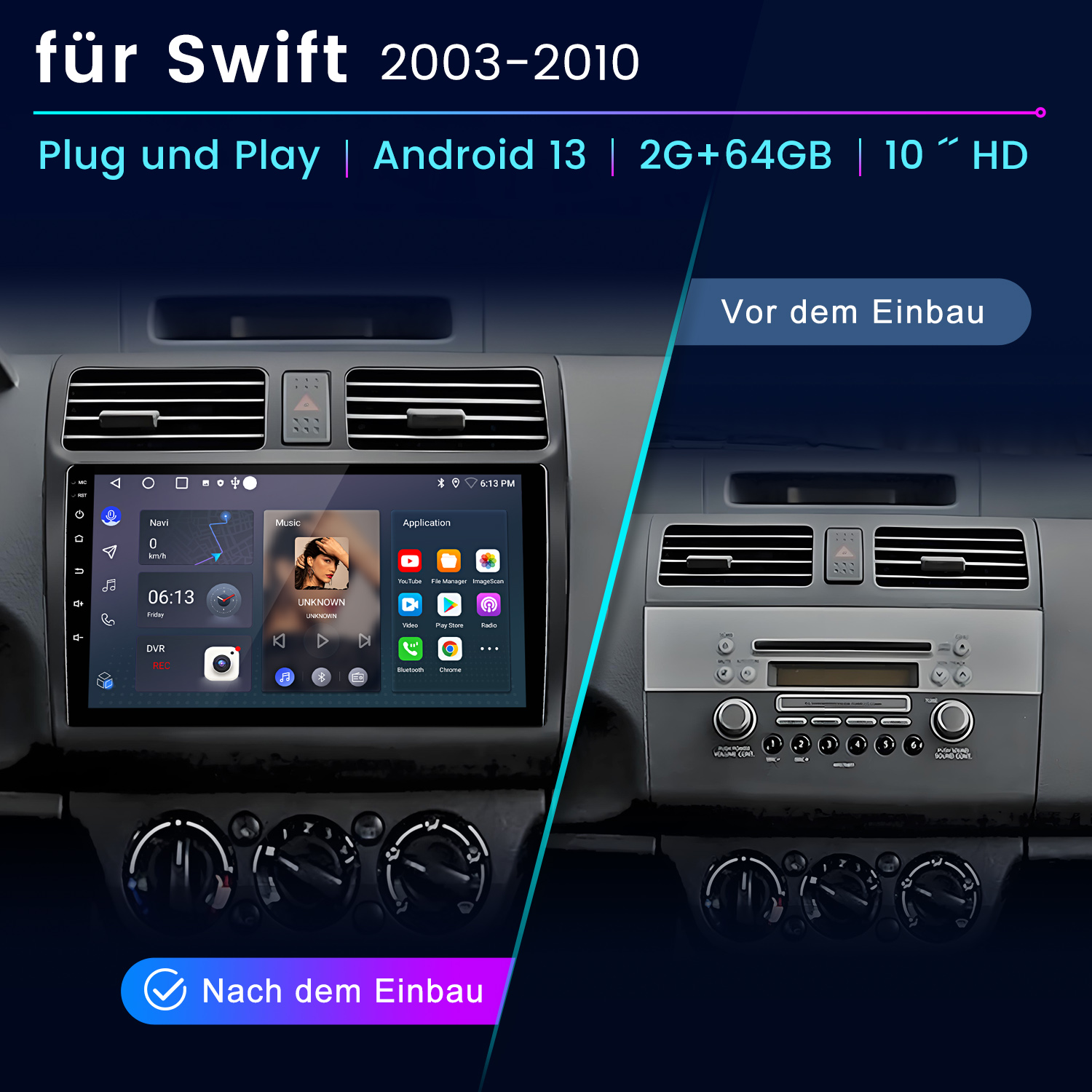 Vergleich eines Autoradios vor und nach dem Einbau in einem Swift 2003-2010.
