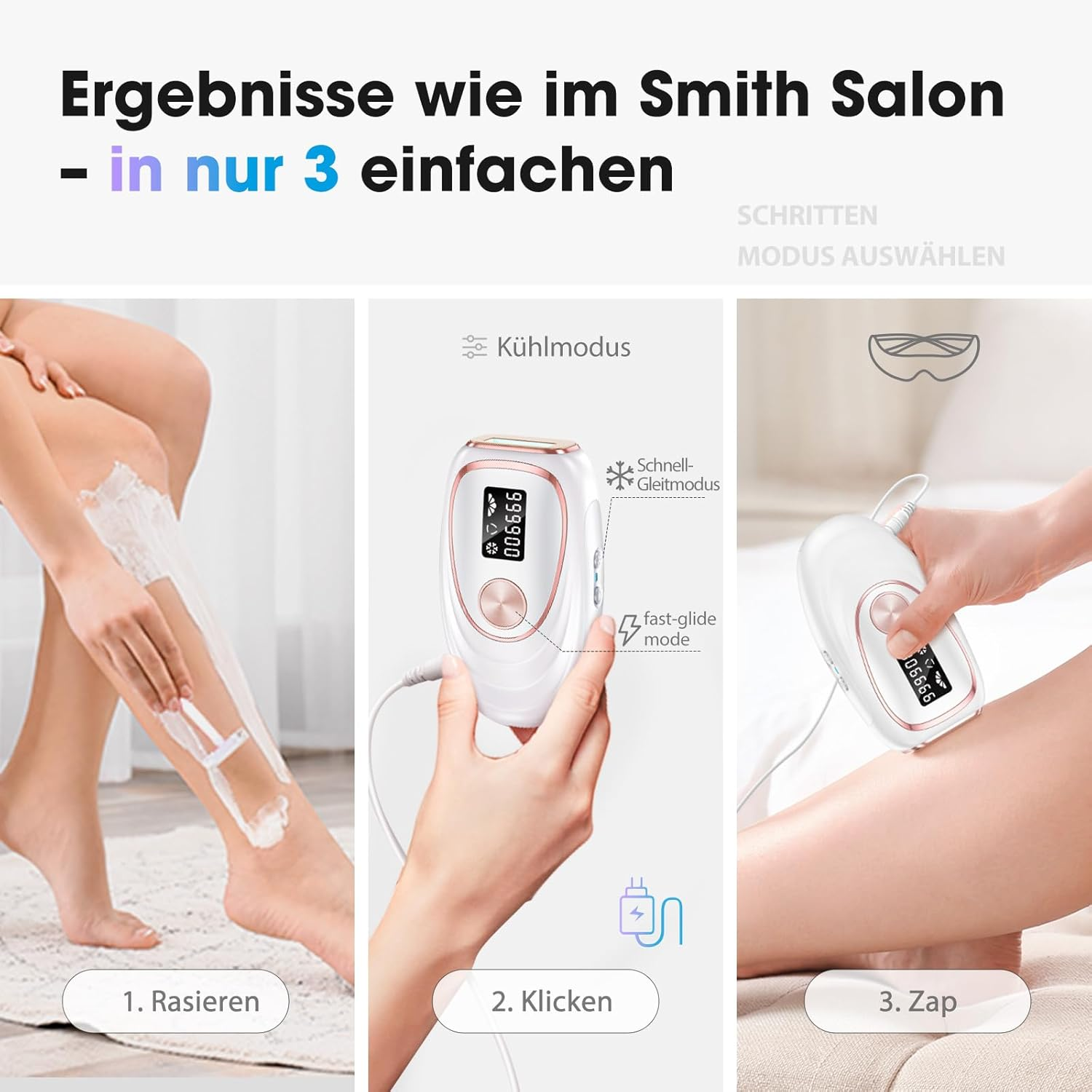 3 Schritte zur Haarentfernung: Rasieren, Klicken, Zappen mit IPL-Gerät.
