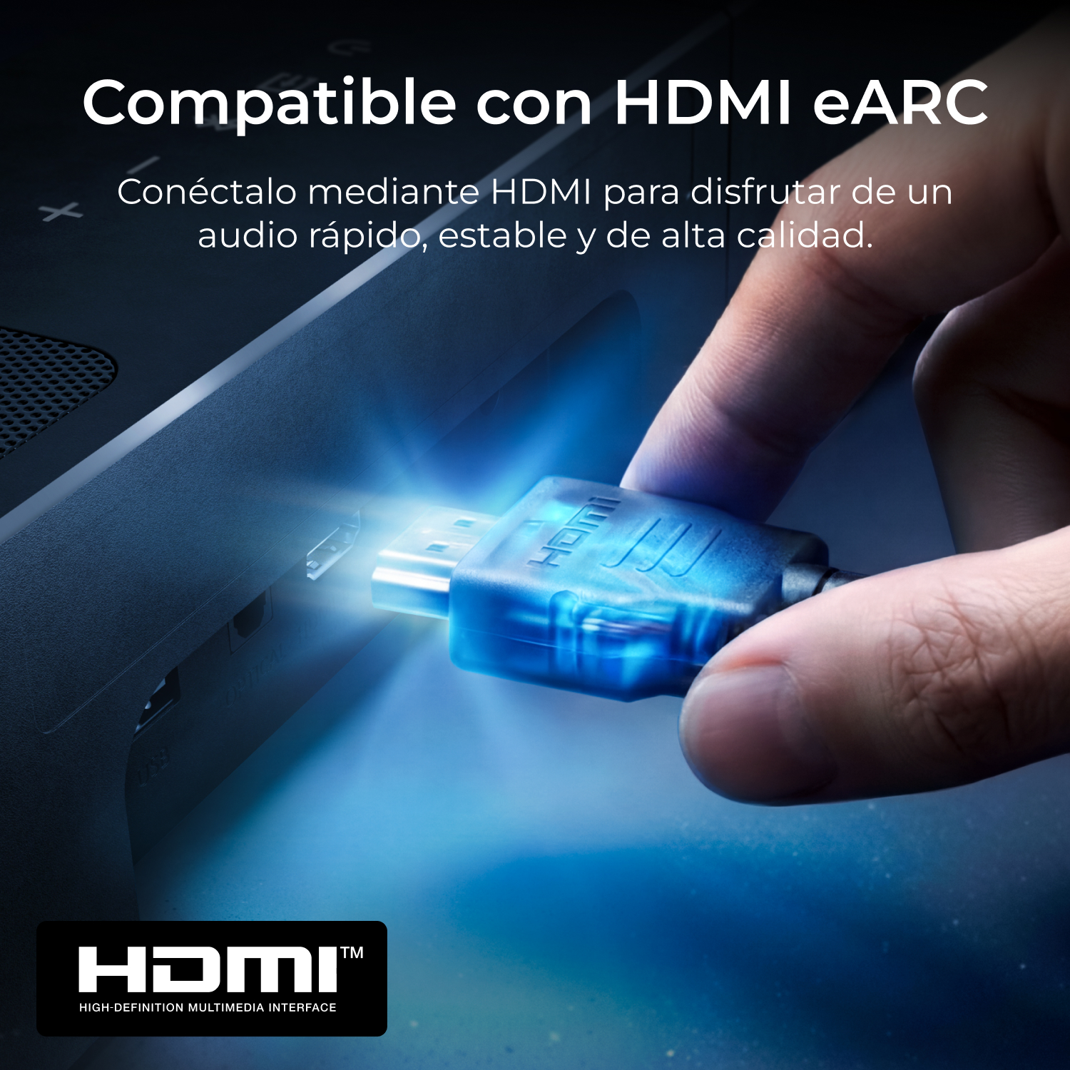 Un enchufe HDMI azul se inserta en un puerto. Compatible con HDMI eARC.