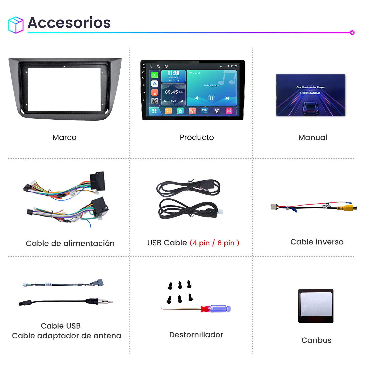 Accesorios: Marco coche, radio coche, manual, cables, USB, destornillador, Canbus.