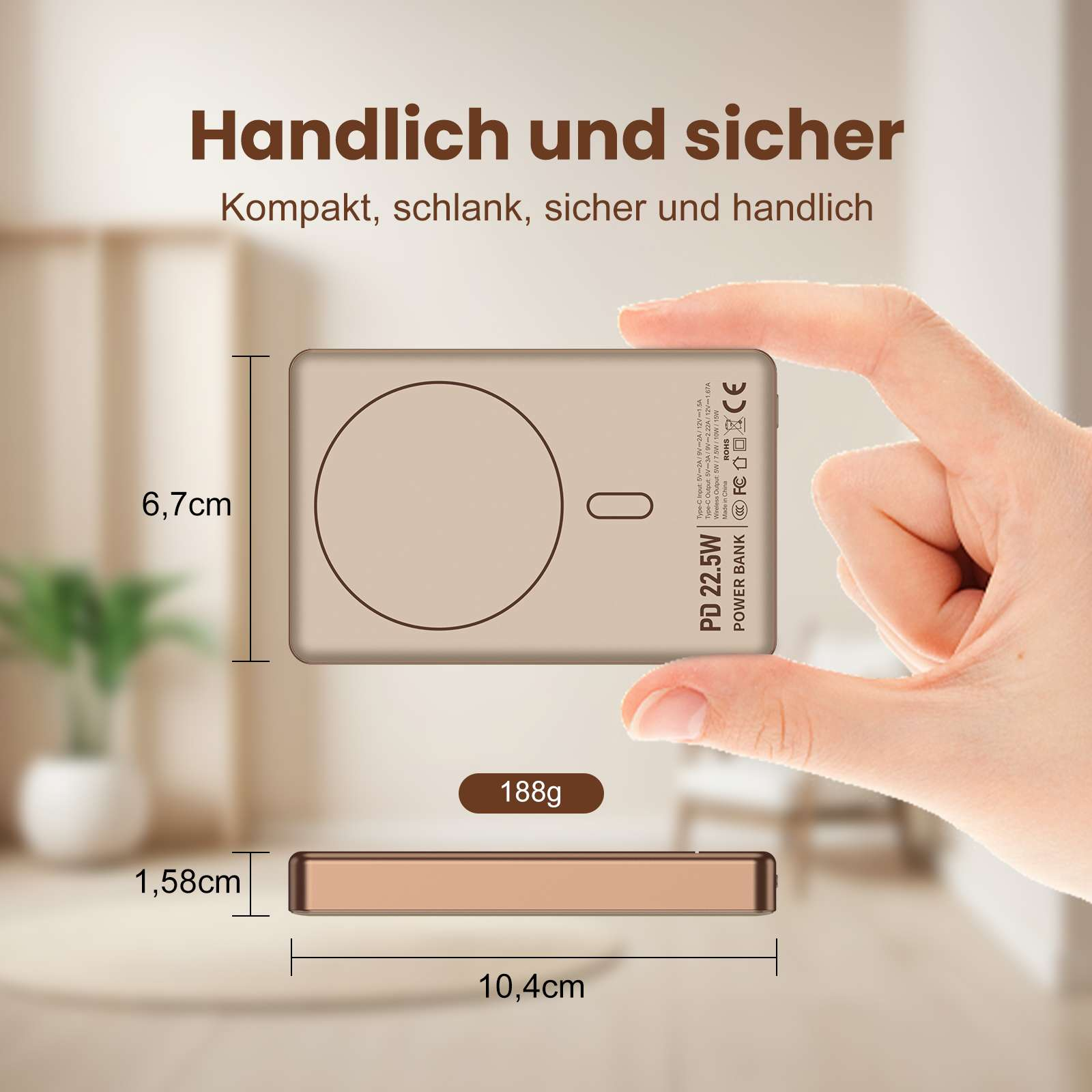 Ein Mensch hält eine beige Powerbank mit Abmessungen von 10,4x6,7x1,58cm und 188g.