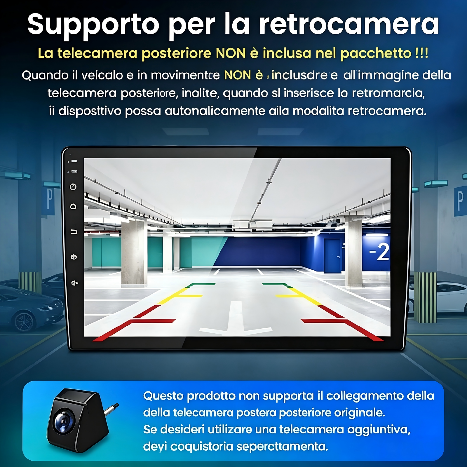Viene visualizzata una telecamera posteriore. L'immagine mostra un garage con segnaletica.