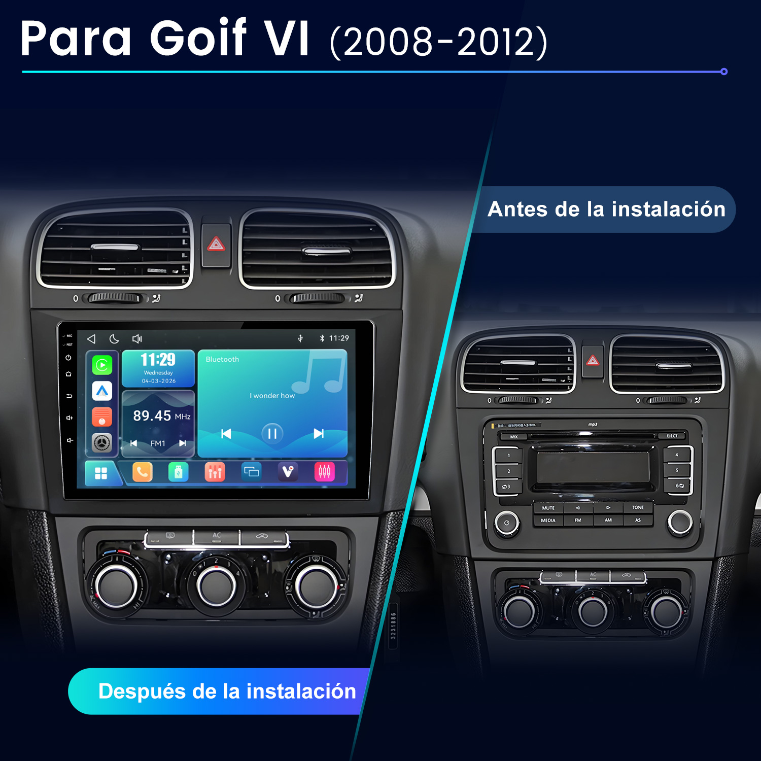 Comparación antes/después de una radio de coche para VW Golf VI.