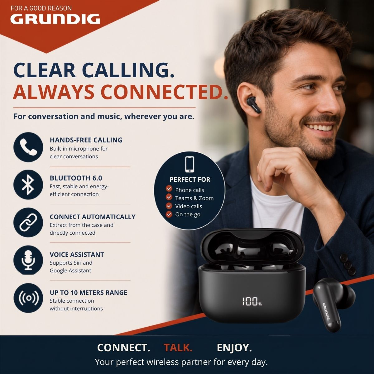 Mann mit Grundig Ohrhörern und Ladecase. "Clear Calling. Always Connected."
