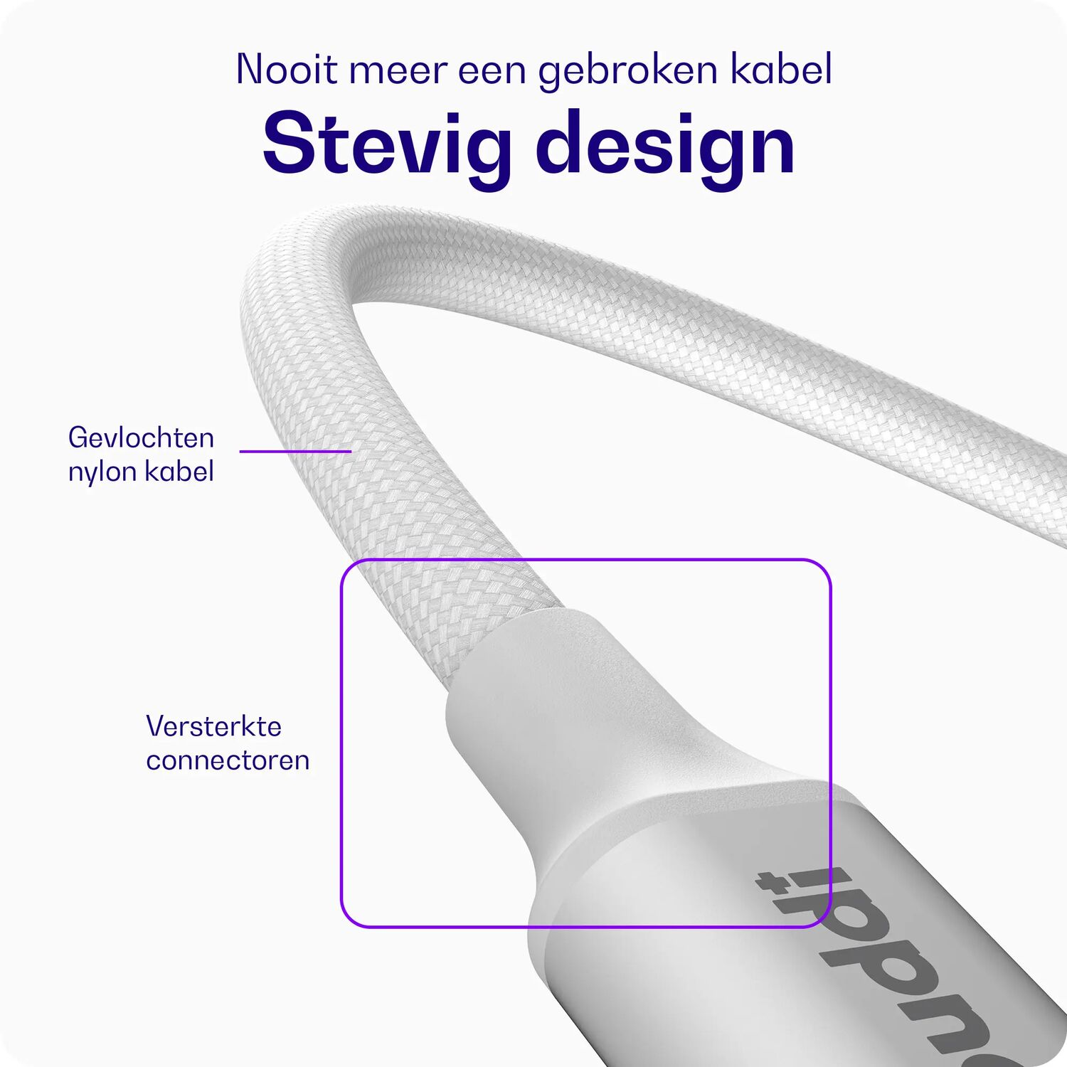 Gevlochten nylon kabel met versterkte connectoren.