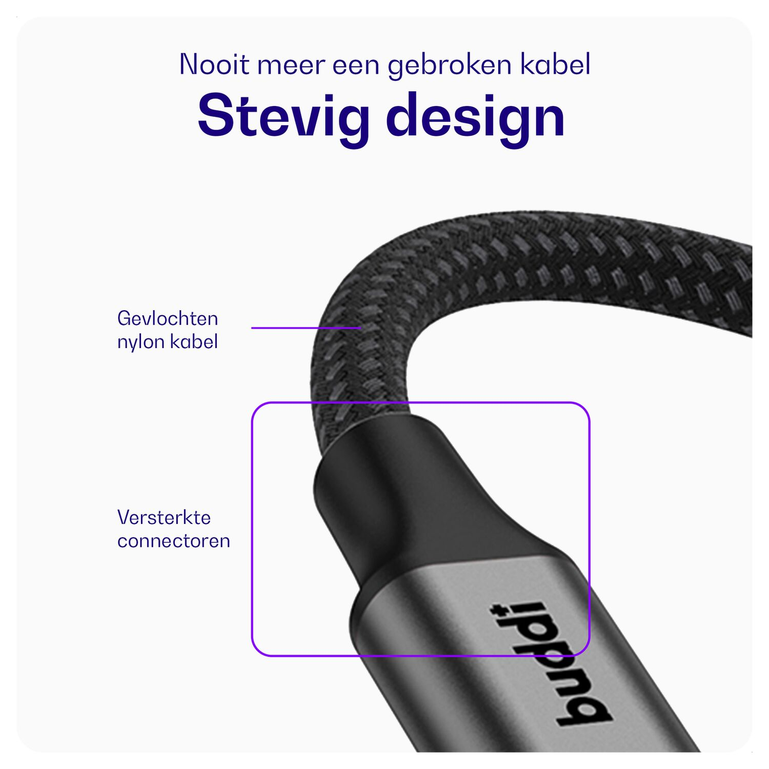 Gevlochten nylon kabel met versterkte connectoren en "buddhi" logo.