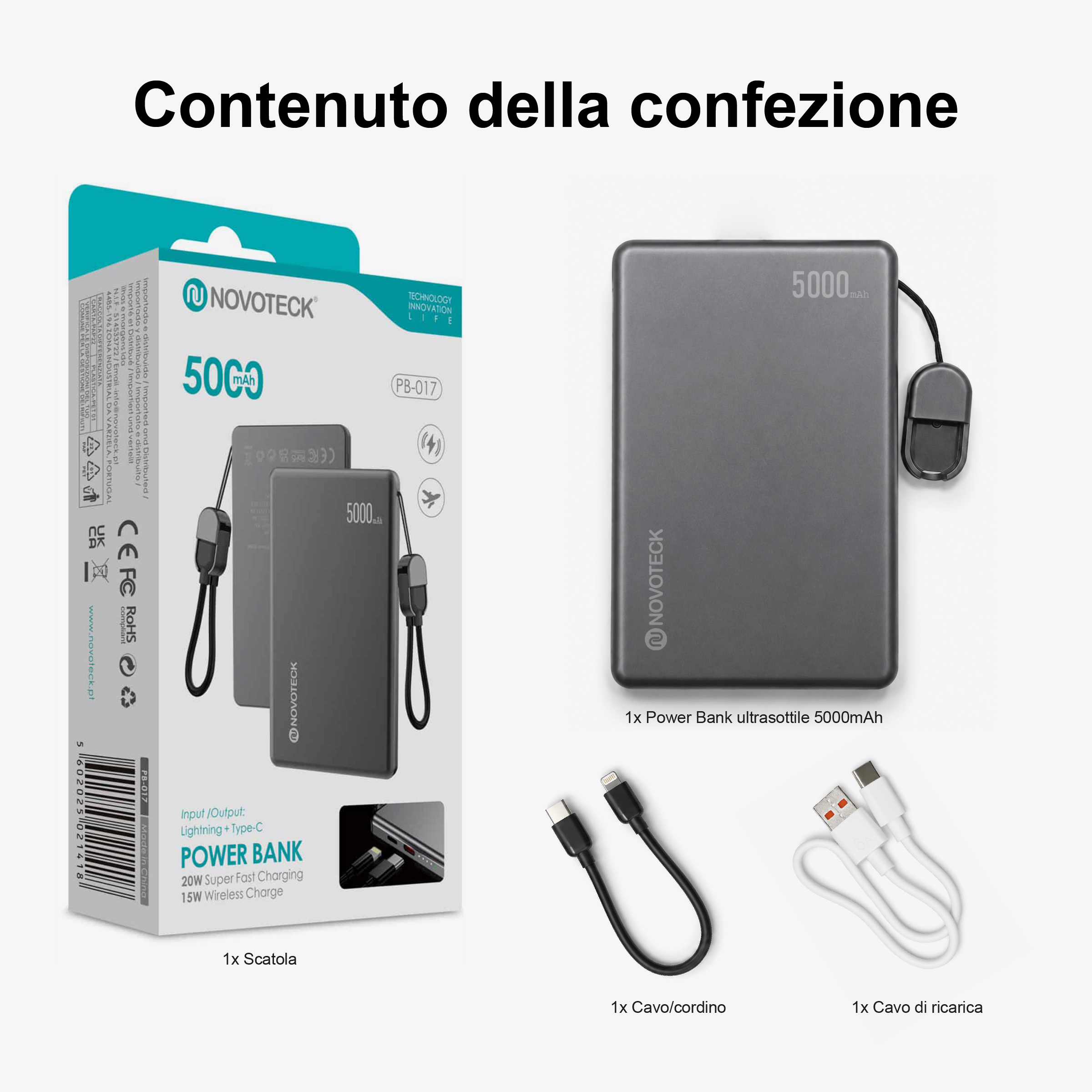 Contenuto della confezione: power bank grigio, cavo di ricarica, cavo USB-C, laccetto nero.