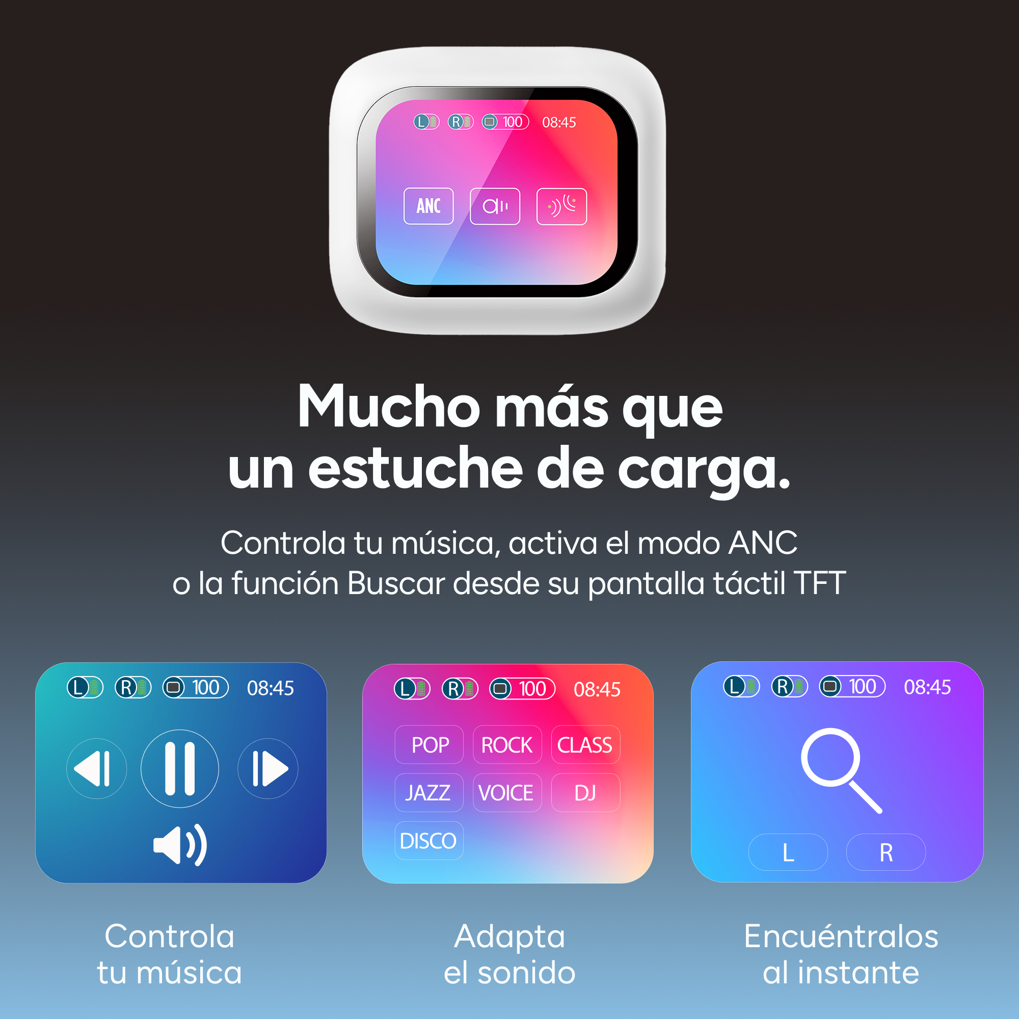 Un estuche de carga con tres modos de pantalla táctil: control de música, sonido y búsqueda.