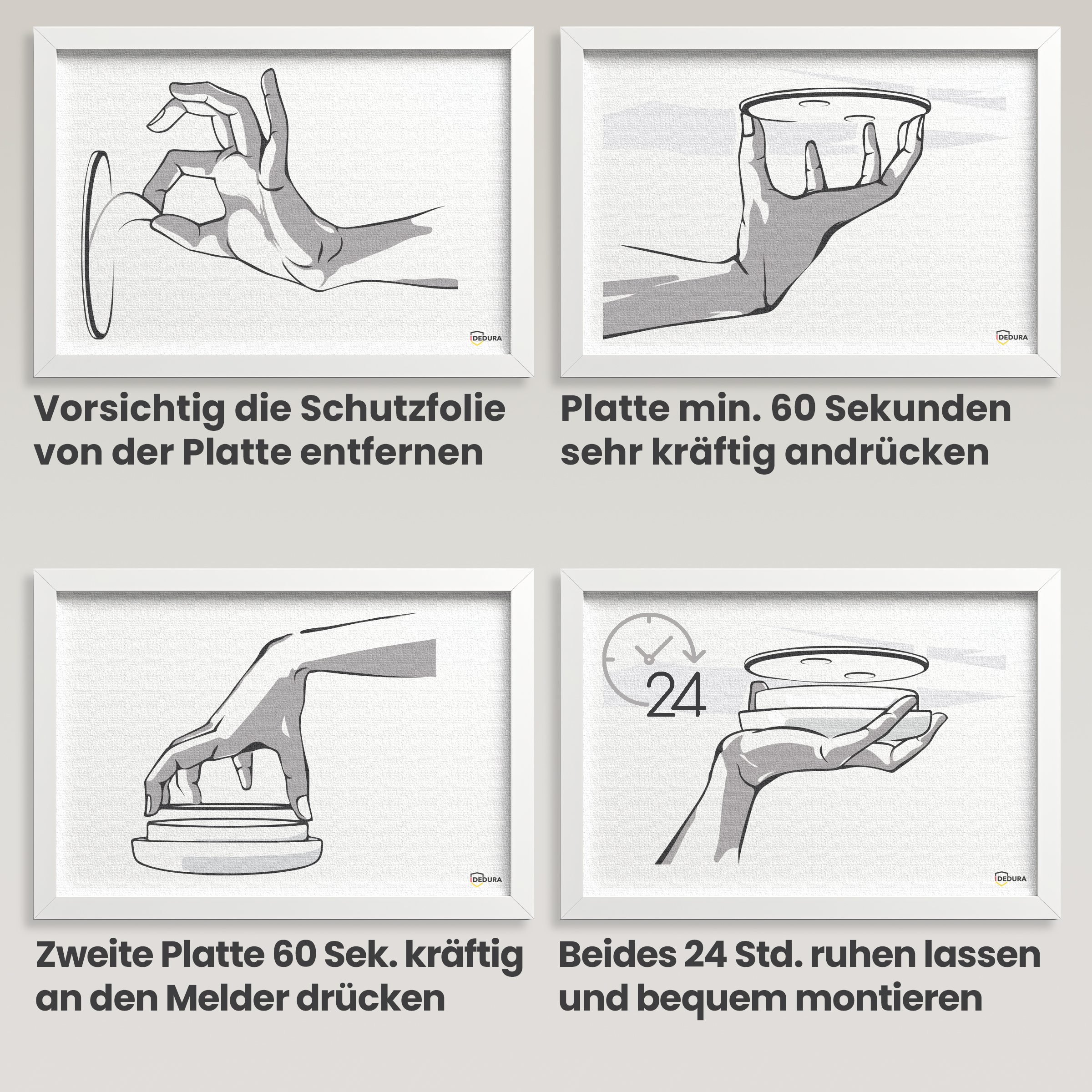 Anleitung in 4 Schritten: Folie entfernen, 60s andrücken, 60s drücken, 24h ruhen lassen.