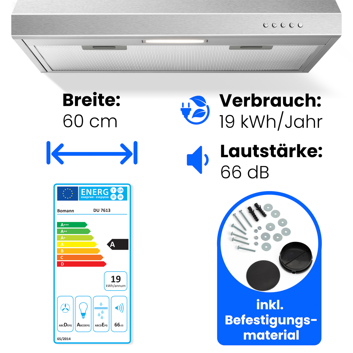 Edelstahl-Dunstabzugshaube mit Specs: 60cm Breite, 19 kWh/Jahr, 66dB. Inkl. Befestigungsmaterial.