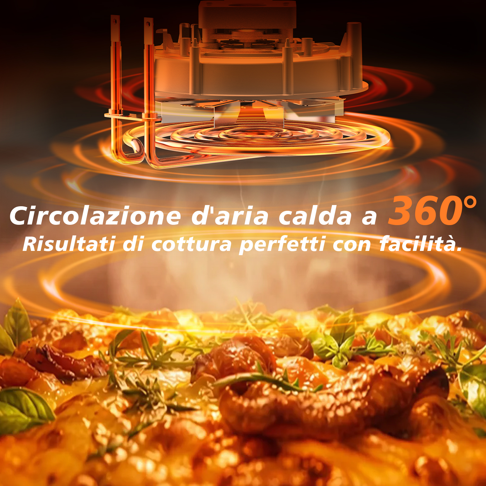 Circolazione aria calda 360° su cibo cotto alla perfezione.