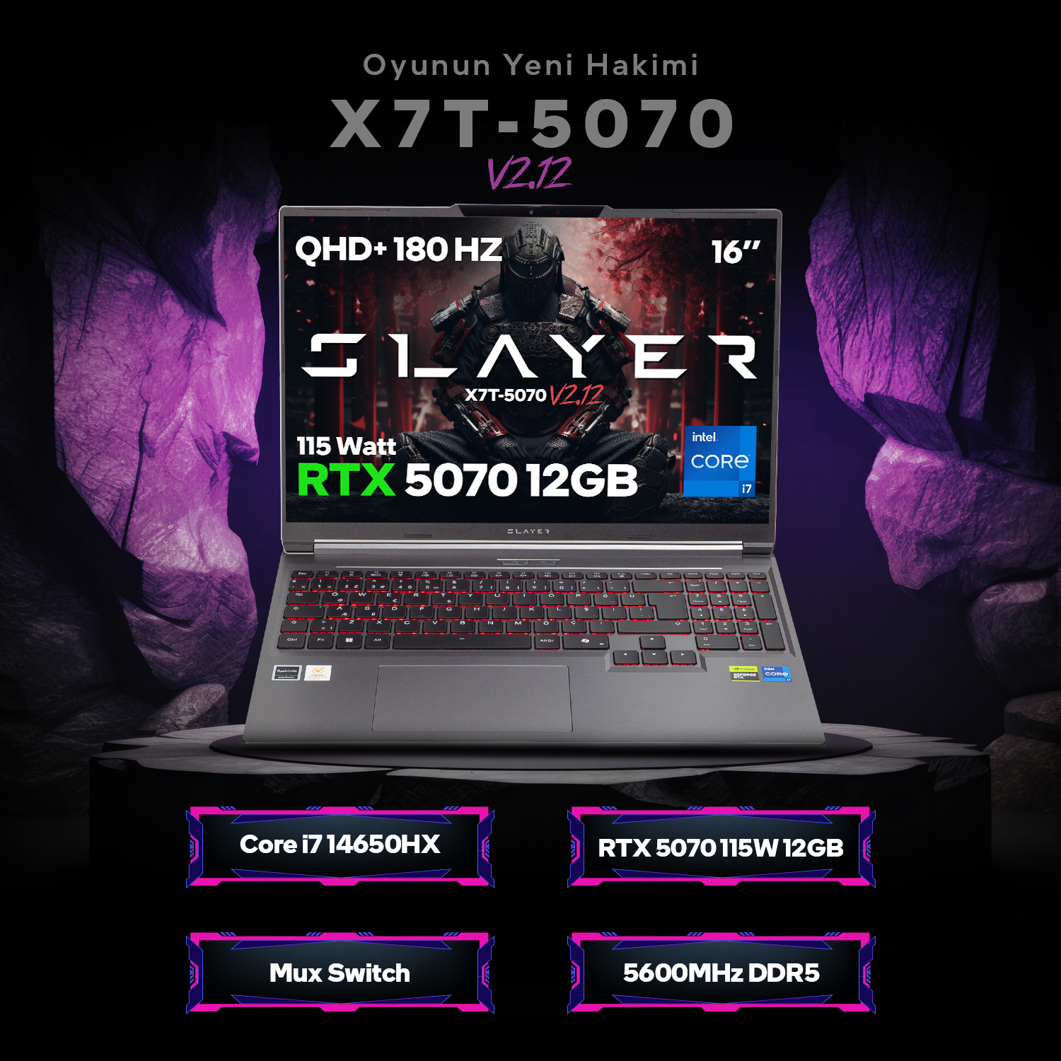 Slayer X7T-5070 oyuncu dizüstü bilgisayarı RTX 5070, Intel Core i7, QHD+ 180Hz.