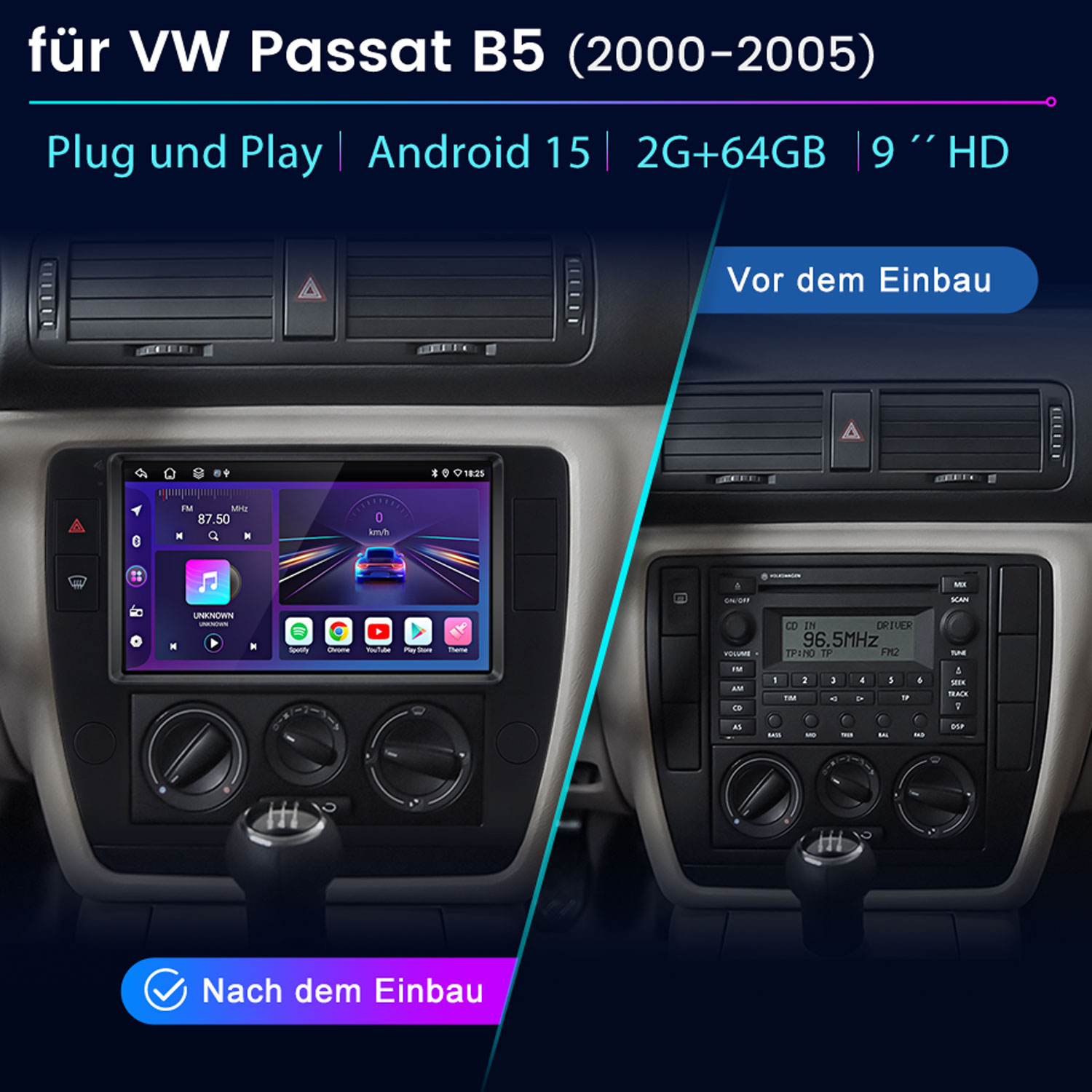 Einbau- und Nach-Einbau-Ansicht eines VW Passat B5 Autoradios mit Touchscreen.