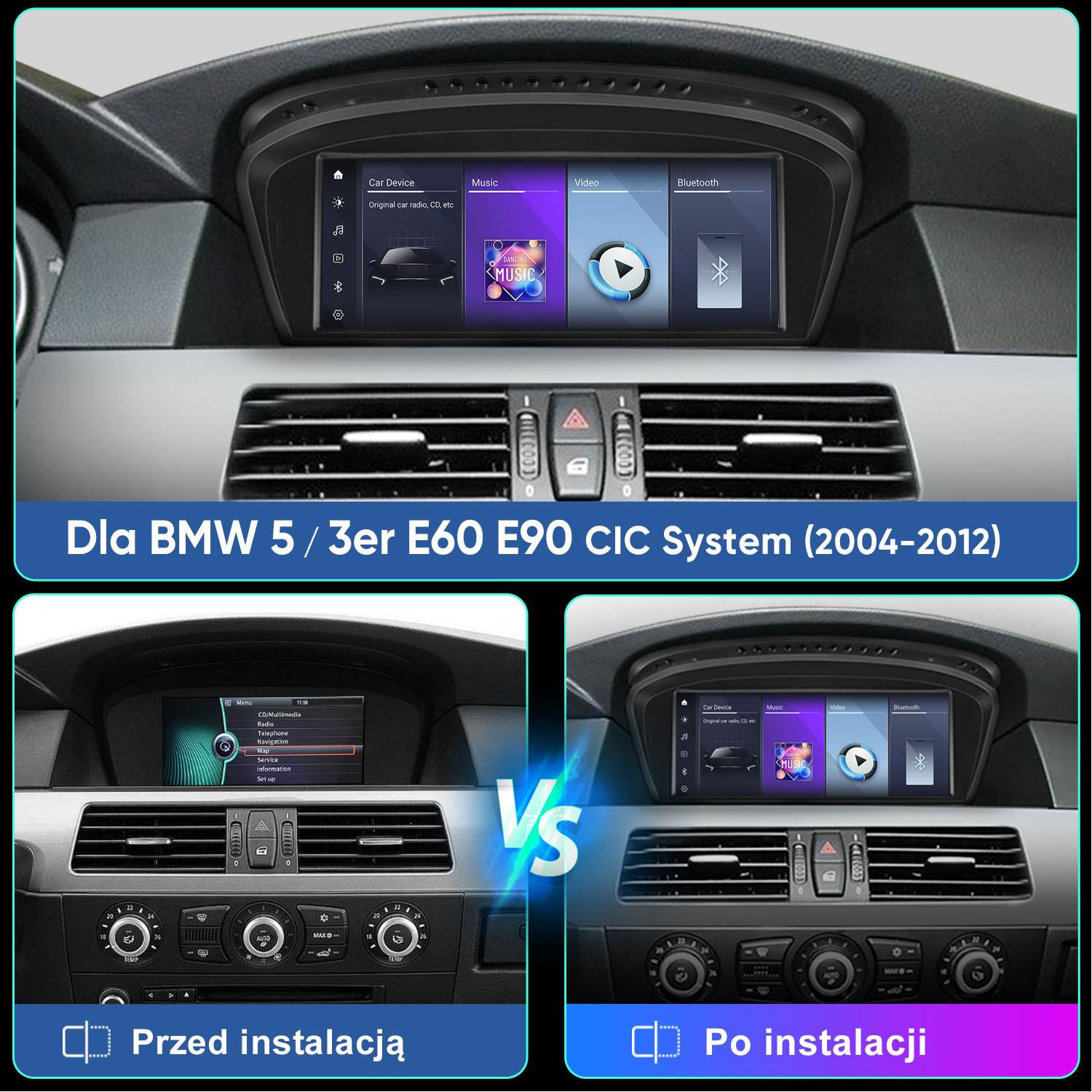 Porównanie systemu multimedialnego BMW E60/E90 przed i po instalacji.