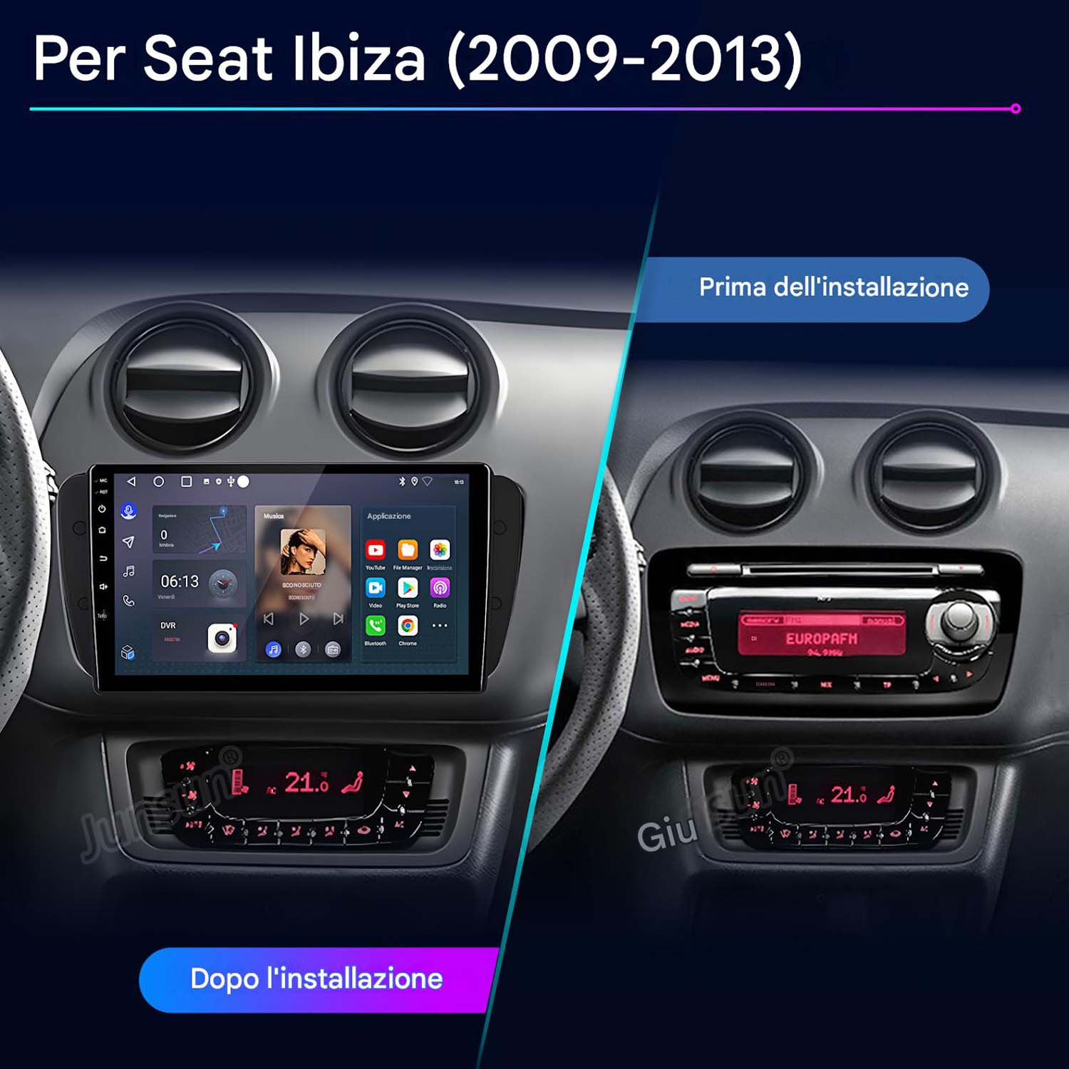Confronto prima e dopo di una autoradio per Seat Ibiza (2009-2013).