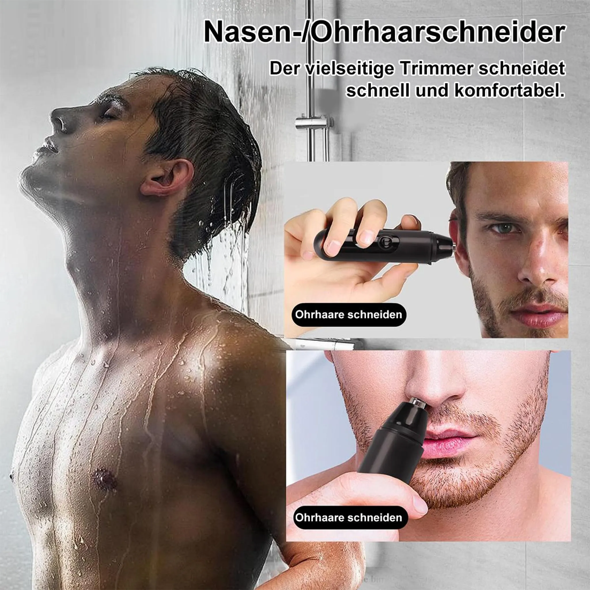 Mann unter der Dusche, Trimmer für Nase und Ohren.