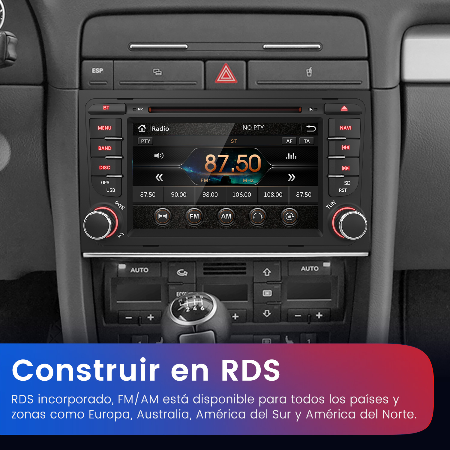 Salpicadero de coche con radio mostrando 87,50 MHz. Palanca de cambios visible debajo.
