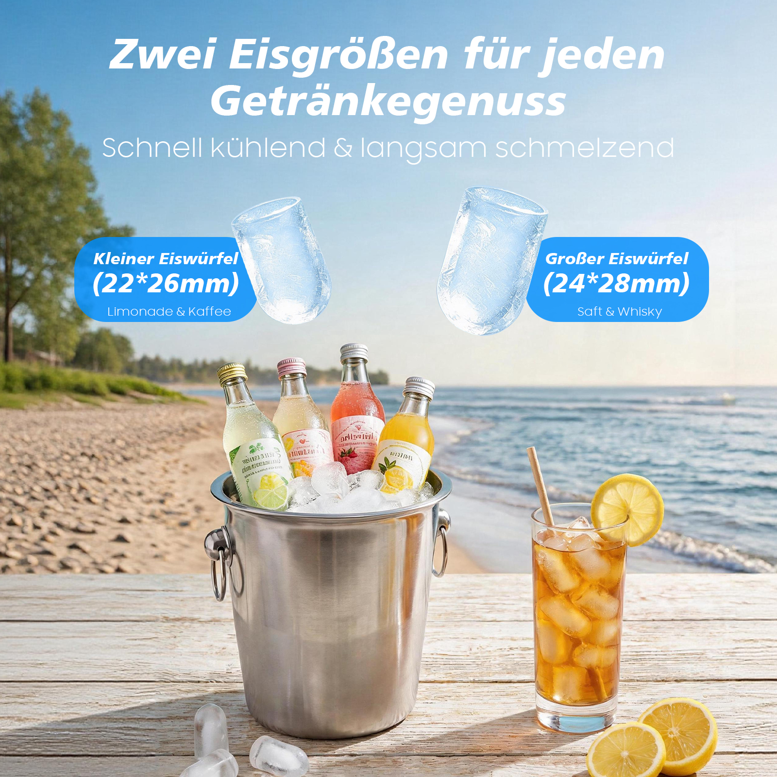 Eiswürfel für Getränke am Strand: Klein für Limonade, groß für Whisky.