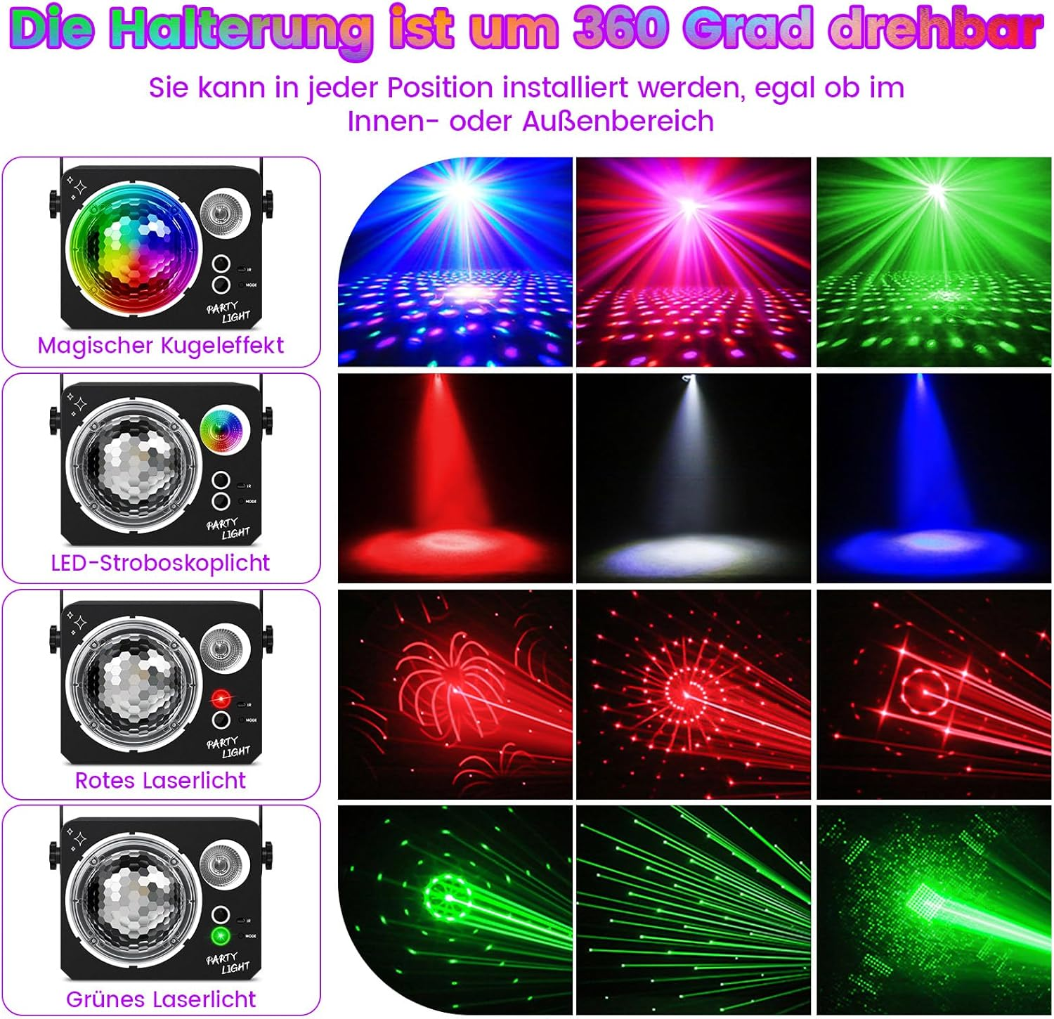 Vier Lichteffekte: Magischer Kugeleffekt, LED-Strobo, rotes und grünes Laserlicht.