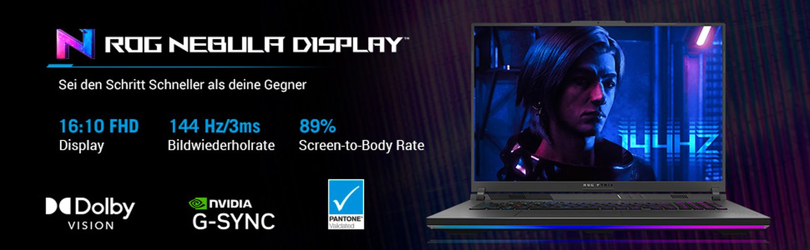 ROG Nebula Display: 16:10 FHD, 144Hz/3ms, 89% Screen-to-Body. Laptop mit Dolby Vision.