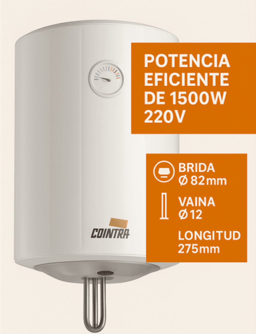 Calentador de agua COINTRA blanco con indicador, 1500W, 220V, brida 82mm.