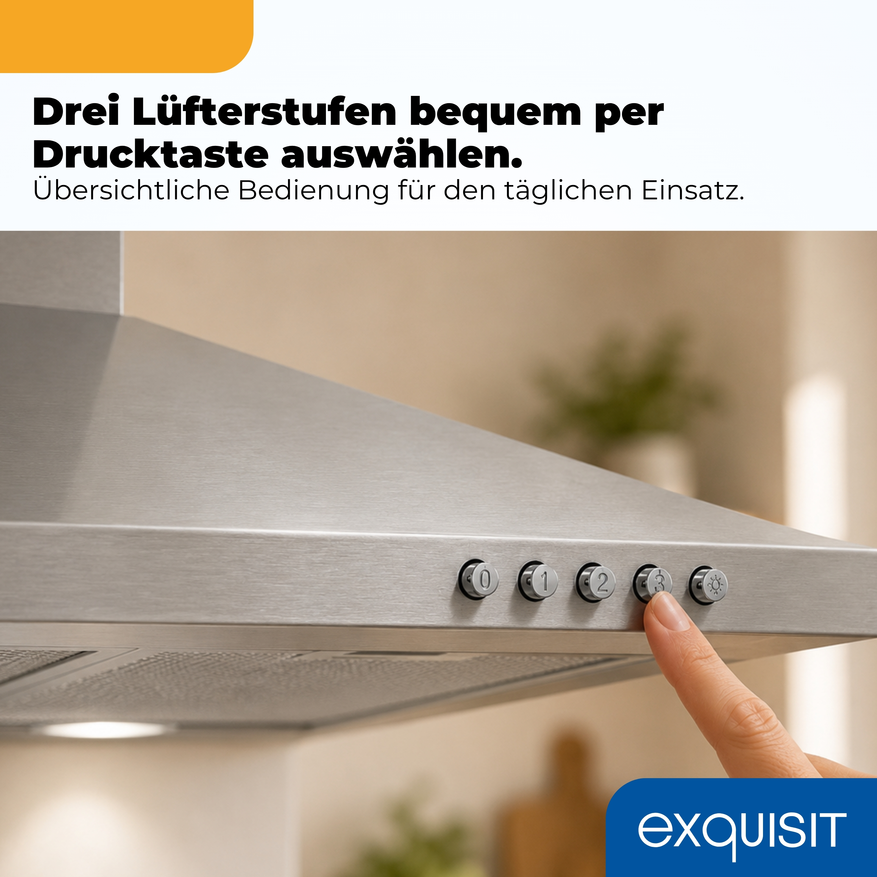 Eine Hand drückt den Knopf 3 auf einer Dunstabzugshaube.