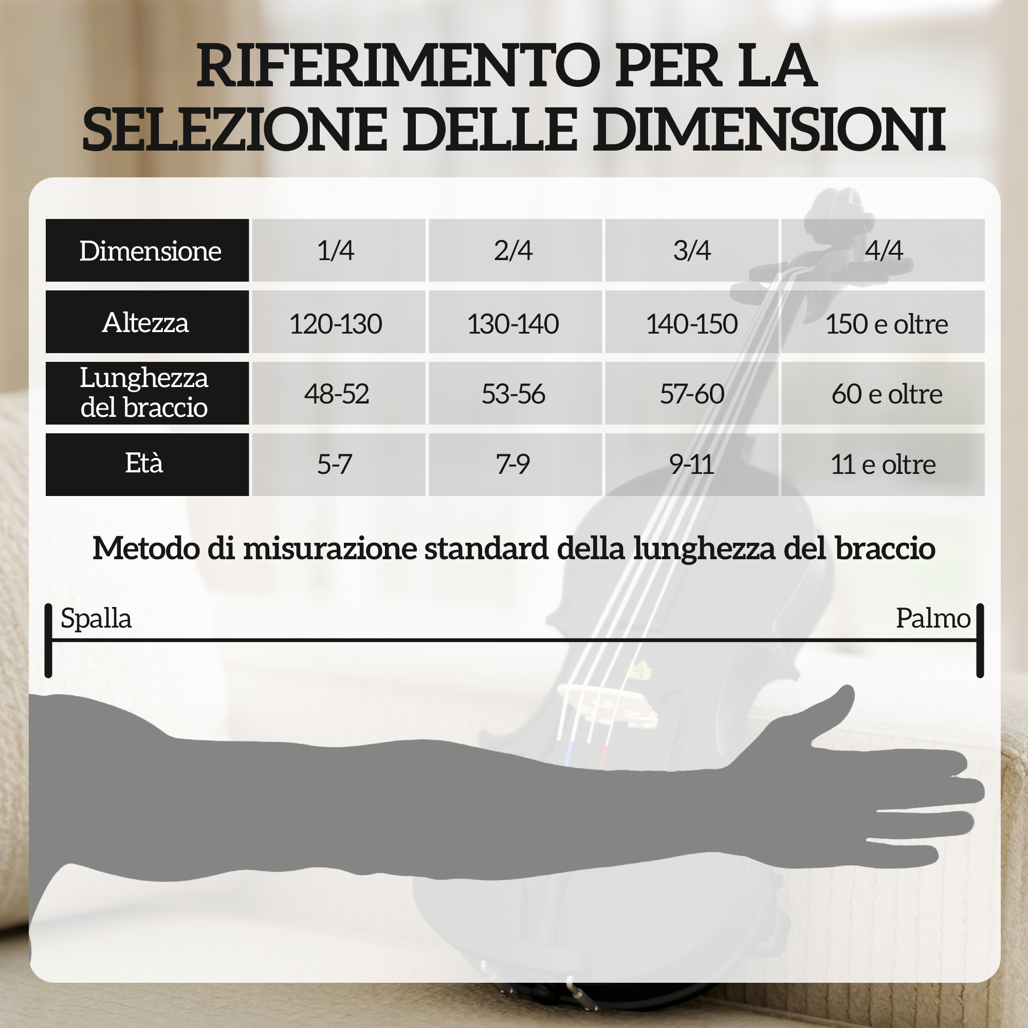 Tabella per la selezione delle dimensioni dello strumento: dimensione, altezza, braccio, età.