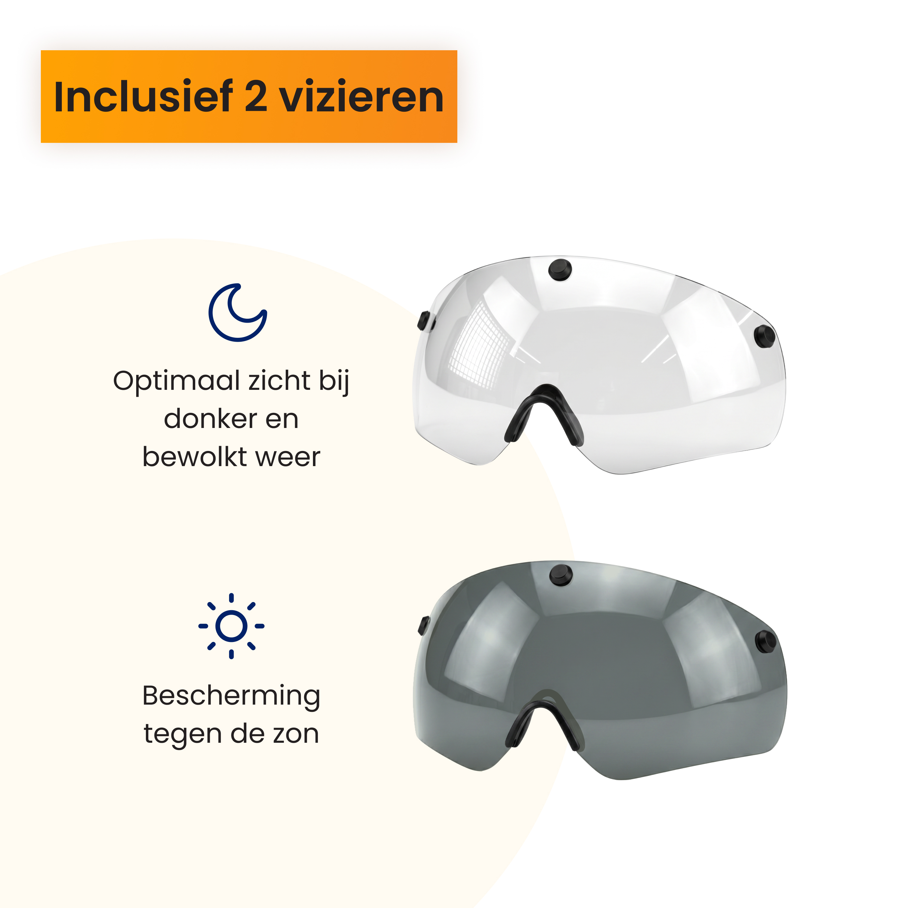 Deux visières : une claire pour l'obscurité, une teintée pour le soleil.