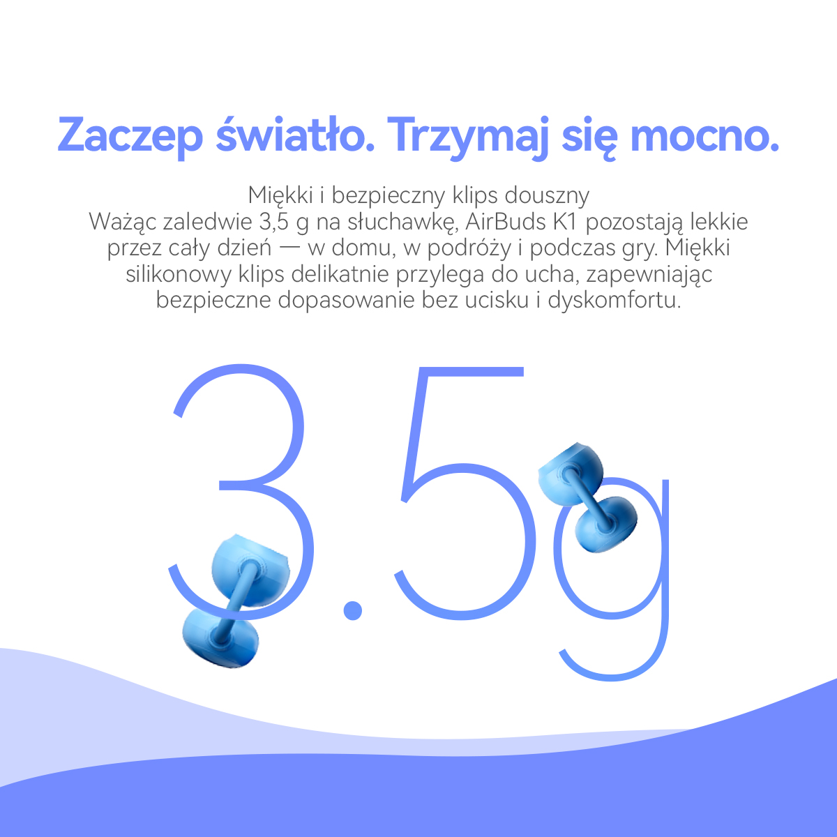 Lekki zaczep. Mocny chwyt. Słuchawki 3,5g z niebieskim klipsem.