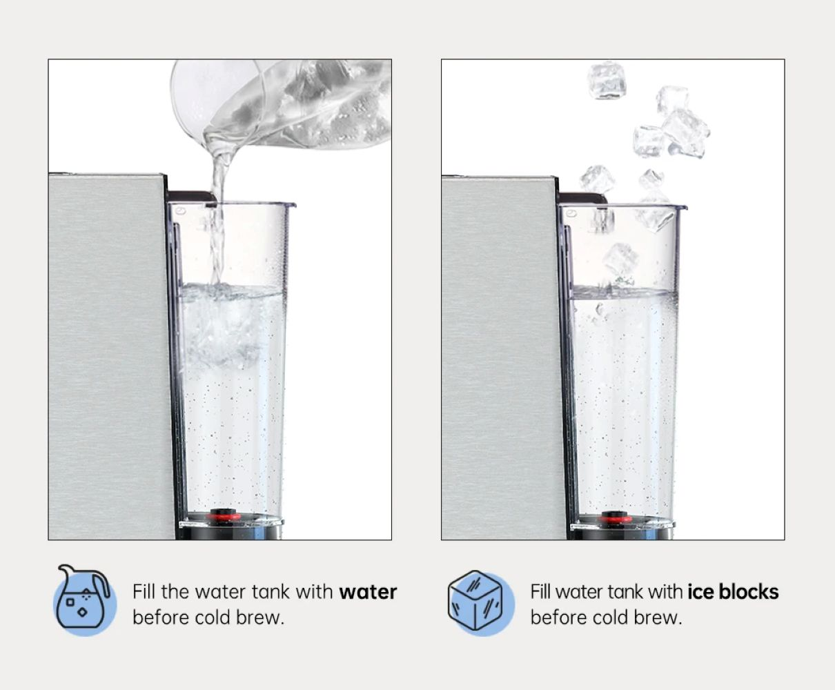 Riempire il serbatoio dell'acqua con acqua o cubetti di ghiaccio prima dell'infusione a freddo.