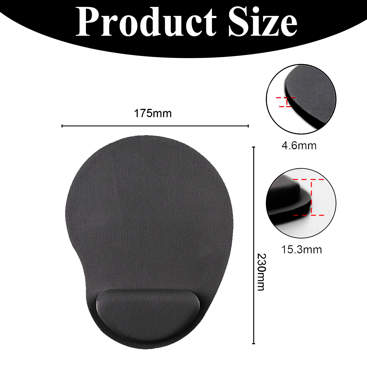 Produktgrößen-Diagramm eines schwarzen Handgelenkauflagen-Mauspads. Breite 175mm, Höhe 230mm. Dicke 4,6mm und 15,3mm.