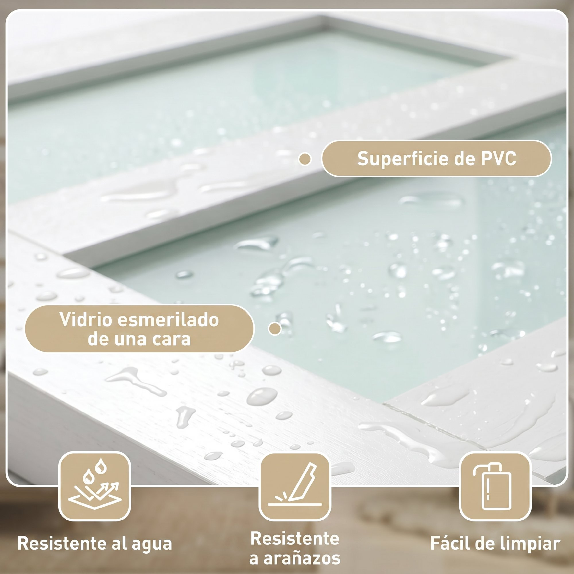 Vidrio esmerilado, superficie de PVC, resistente al agua, a arañazos, fácil de limpiar.