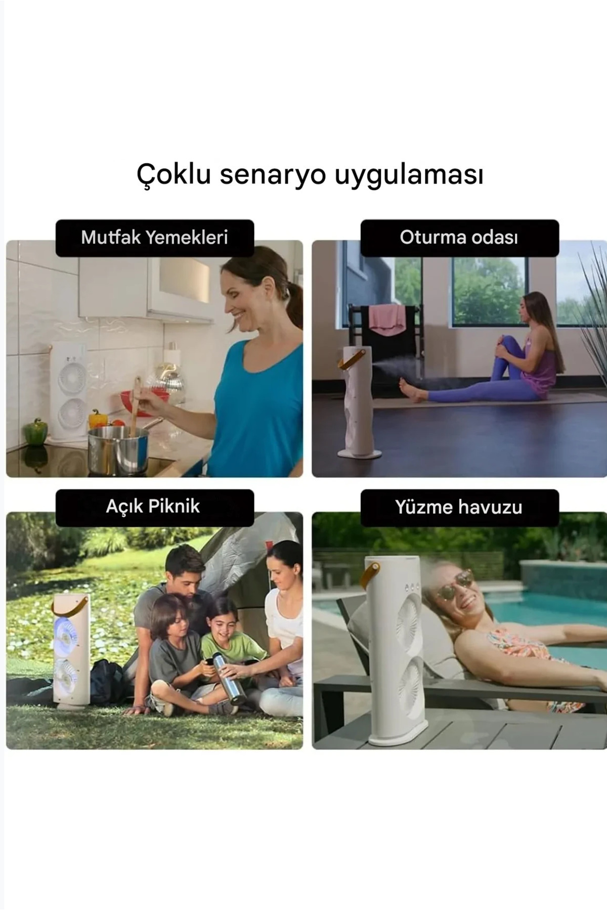 Dört senaryo: mutfak, oturma odası, piknik, havuz. Beyaz bir fan gösteriliyor.
