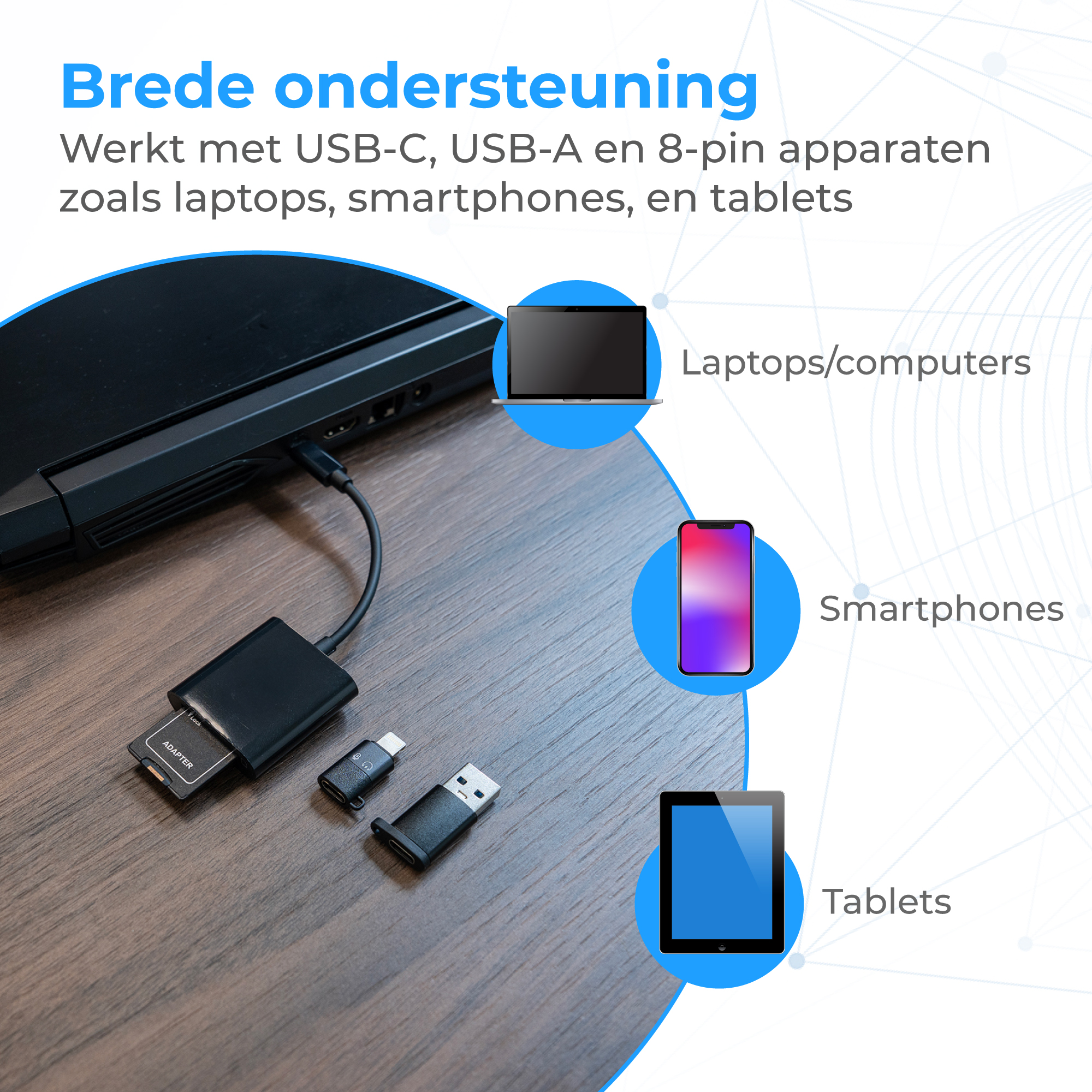 Een laptop, smartphone en tablet verbonden via adapters.