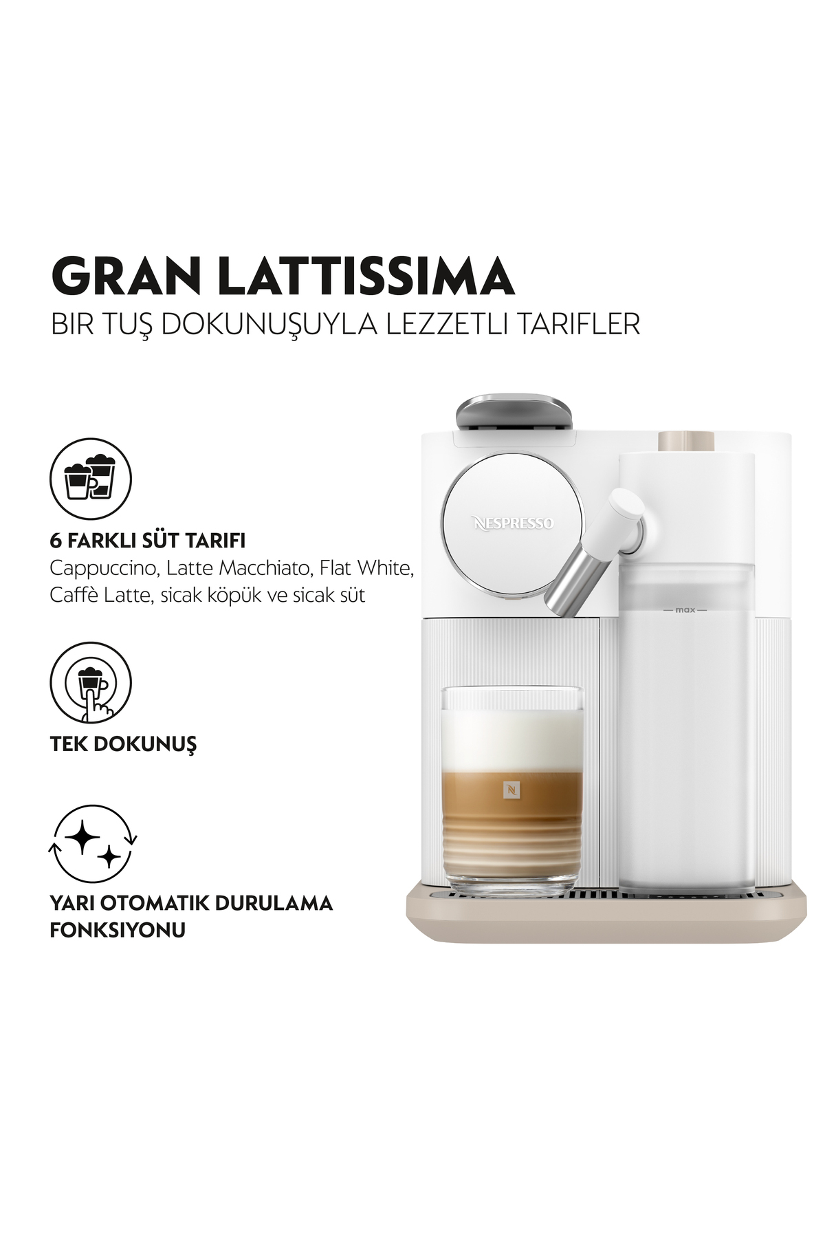 Nespresso Gran Lattissima kahve makinesi, latte macchiato bardağı ve süt haznesi.