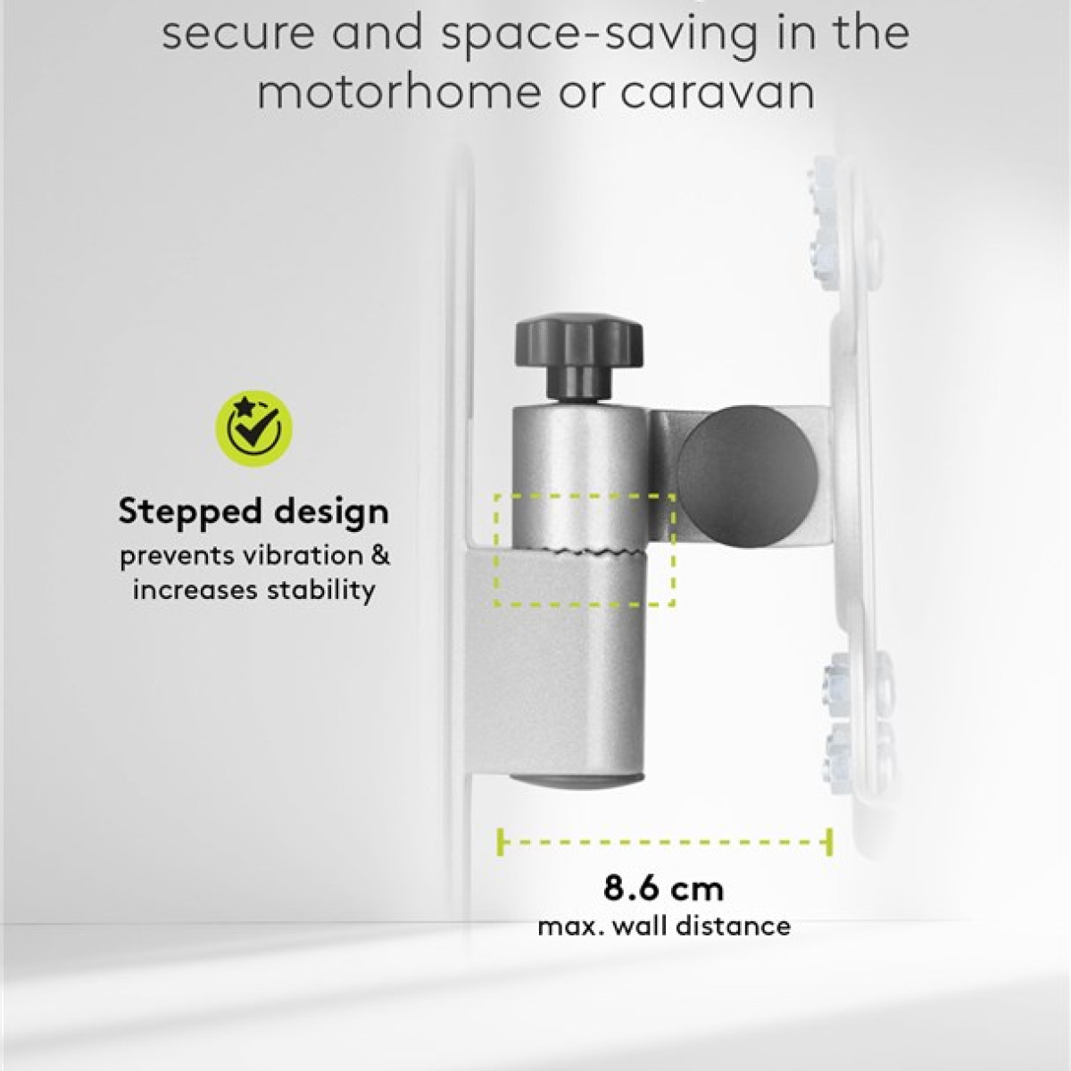 Design a gradini con distanza max. dal muro di 8,6 cm.